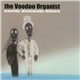 The Voodoo Organist - Exotic Demonic Blues